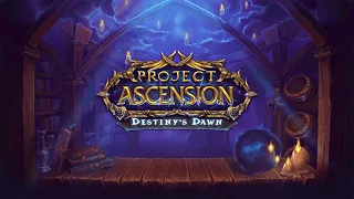 Ascension WoW: Season 9 - Destiny's Dawn