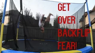 HOW TO EASILY GET OVER BACKFLIP FEAR!