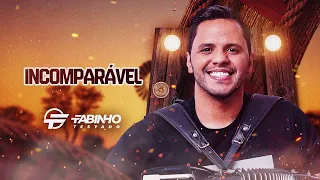 INCOMPARÁVEL - Fabinho Testado (CD Forró de Verdade)