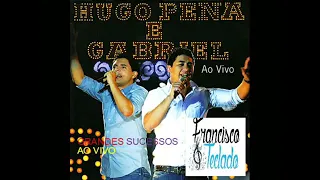 HUGO PENA E GABRIEL. ( SHOW AO VIVO ). SO ÀS MELHORES MÚSICAS DE SUCESSOS DO SERTANEJO. IMP