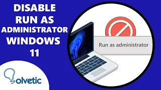 Disable Run as Administrator Windows 11 ⛔️