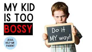 Practical Strategies for Dealing with a Bossy Kid | Bossiness in Kids