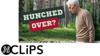 How To Stop Walking Hunched Over Ages 60+ (Pt. 3)(B&B Clips)