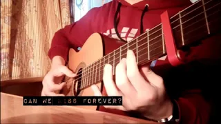 Kina - can we kiss forever? - Fingerstyle Guitar Cover