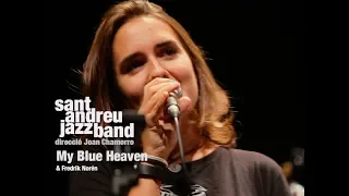 2017 My Blue Heaven SANT ANDREU JAZZ BAND ( JOANA CASANOVA) & FREDRIK NORÉN ( Dr. Joan Chamorro)