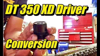 DT 350 XD Driver Conversion