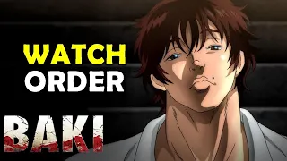 How To Watch BAKI in Order!