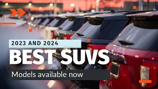 Best SUVs of 2023 and 2024: Top Picks for Every Lifestyle