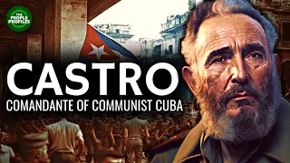 Fidel Castro - Comandante of Communist Cuba Documentary