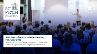 SED Executive Committee Meeting Feb 2022 – Presentation by Dr Helen Crimlisk