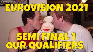 EUROVISION 2021 - SEMI FINAL 1 - OUR QUALIFIERS