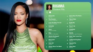 Rihanna Greatest Hits Full Album 2023 🔥 Rihanna Best Songs Playlist 2023