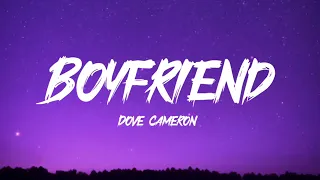 Dove Cameron - Boyfriend (Lyrics) "i could be a better boyfriend than him