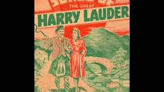 Harry Lauder - Just A Wee Deoch & Doris (1912)