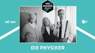 Letzte Stunde vor den Ferien: Die Physiker | NEO MAGAZIN ROYALE mit Jan Böhmermann - ZDFneo