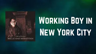 Belle & Sebastian - Working Boy in New York City (Lyrics)