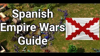 Spanish Empire Wars Guide - AOE 3: DE