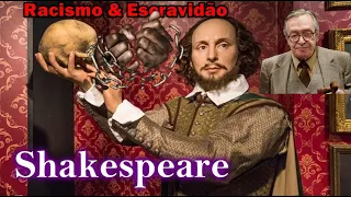 Racismo para Shakespeare - Escravidão e estereótipos - Olavo de Carvalho