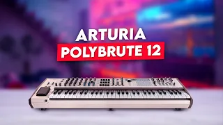 Arturia Polybrute 12 - The Most Expressive Synthesizer Ever?