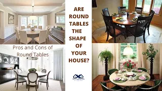 Are Round Tables The Shape For Your House | Pros and Cons of Round Tables | Round Tables