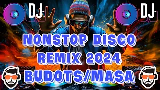 NEW NON STOP DISCO REMIX 2024 - MASA BANGER/BUDOTS/HIP-HOP VIRAL TIKTOK DANCE REMIX 2024