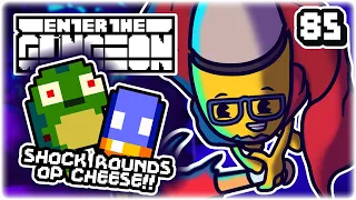 OP SHOCK ROUNDS CHEESE!! | Part 85 | Let's Play Enter the Gungeon: Beat the Gungeon | PC Gameplay