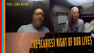 The Scariest Night Of Our Lives - Storm Story In An RV