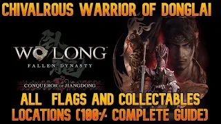 Chivalrous Warrior of Donglai - All  flags and collectables locations (100% guide) - Wo Long DLC 2