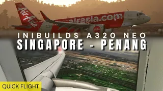 iniBuilds A320 Neo First Flight | Changi, Singapore - Penang | MSFS (Review in Description)