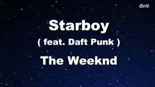 Starboy ft. Daft Punk - The Weeknd Karaoke 【With Guide Melody】 Instrumental
