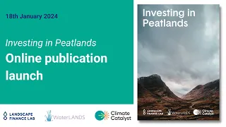 'Investing in Peatlands' Publication Launch