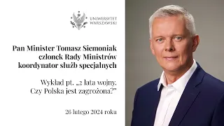 Wykład Pana Ministra Tomasza Siemoniaka, koordynatora służb specjalnych