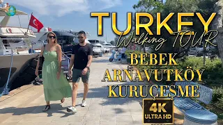 ISTANBUL BEBEK AND ARNAVUTKÖY SEASIDE KURUÇESME 4K WALKING TOUR SUNNY DAY IN ISANBUL TURKEY