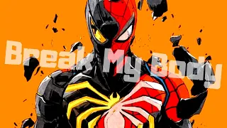 Spider-Man [GMV] - Break My Body