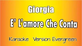 Giorgia -  E' l'amore che conta (versione Karaoke Academy Italia)