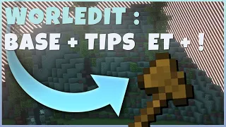 TUTO WORLD EDIT | TOUT SAVOIR !