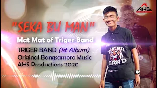 SEKA BU MAN by Mat Mat of Triger Band