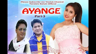 Ayange II Tarulata Kutum II Mising Superhit Film II Mishing Cinema