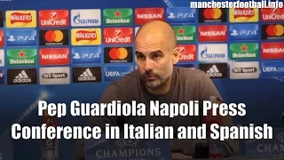 Pep Guardiola's Napoli Post Match Press Conference