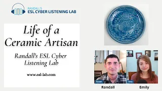 Life as a Ceramic Artist - Randall's ESL Cyber Listening Lab