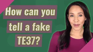 How can you tell a fake TE37?