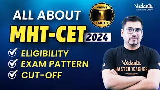 All About MHT-CET 2024 | Eligibility, Exam pattern, Syllabus, Cut-Off | Harsh Sir @VedantuMath