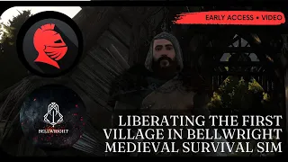 Liberating The First Village Of 🏰BELLWRIGHT | Medieval Survival Simulator | Early Access #sponsored