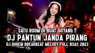 DJ PANTUN JANDA PIRANG VIRAL !! DJ DUGEM BREAKBEAT MELODY FULL BASS 2024