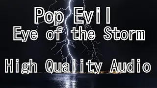 Pop Evil - Eye of the Storm (Lyrics) - High Quality Audio