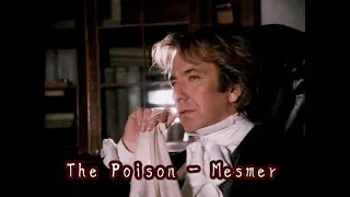 【AlanRickman】The Poison | Mesmer