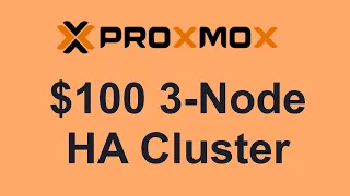 $100 3-Node Proxmox HIGH AVAILABILITY CLUSTER SETUP