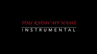 You Know My Name Instrumental