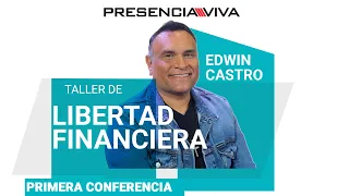Libertad Financiera | Pastor Edwin Castro | Presencia Viva Caracas