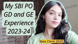 My GD and GE experience of SBI PO 2023-24 | IBPS Clerk selected | Mistakes I made |